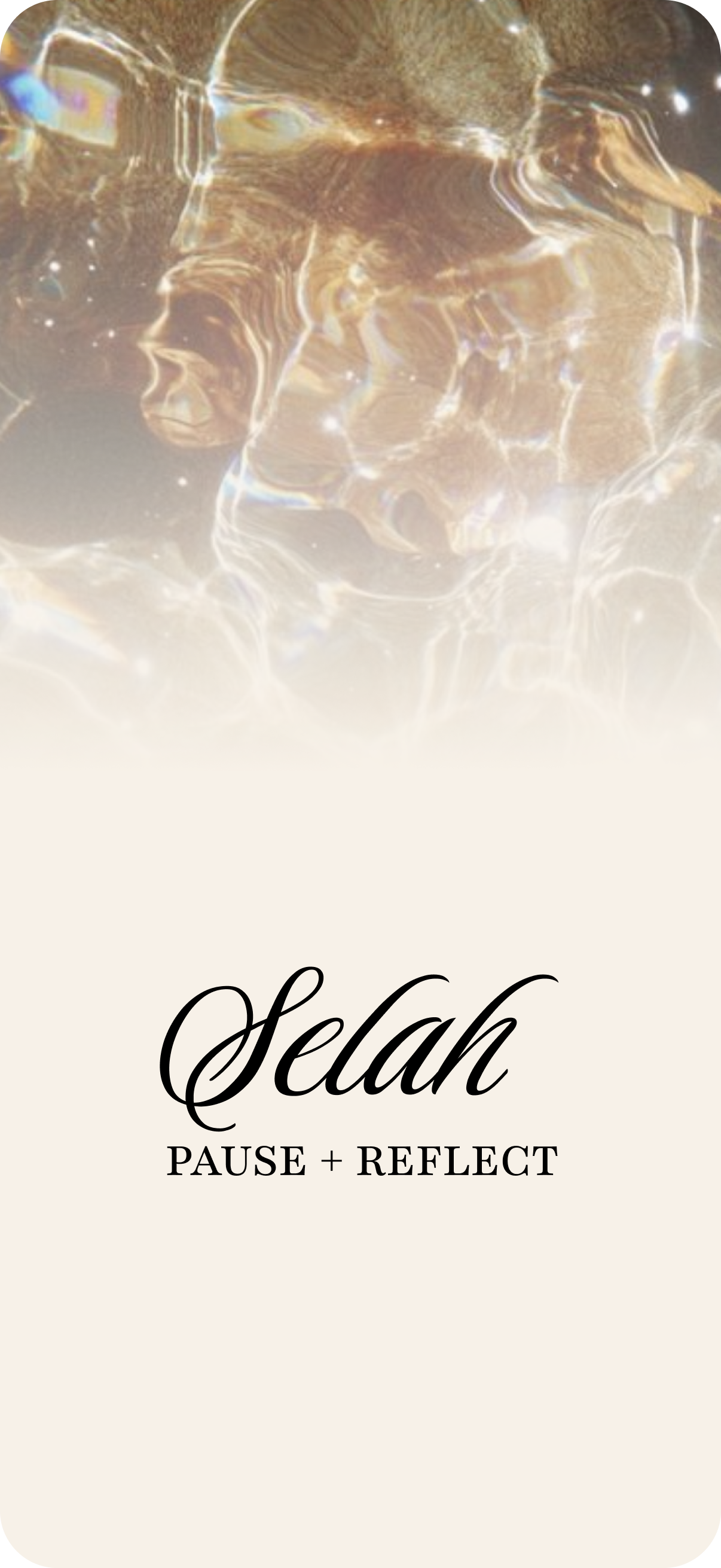 Selah - Pause and Reflect